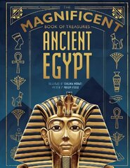 Magnificent Book of Treasures: Ancient Egypt hinta ja tiedot | Nuortenkirjat | hobbyhall.fi