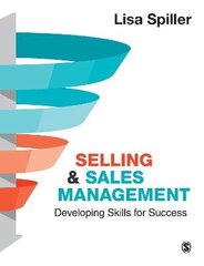 Selling & Sales Management: Developing Skills for Success hinta ja tiedot | Talouskirjat | hobbyhall.fi