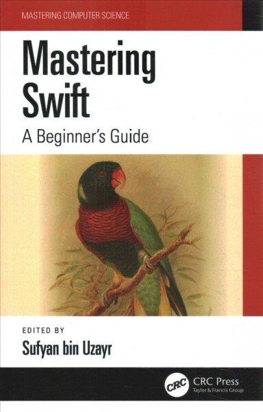 Mastering Swift: A Beginner's Guide hinta ja tiedot | Talouskirjat | hobbyhall.fi