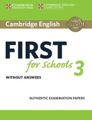 Cambridge English First for Schools 3 Student's Book without Answers hinta ja tiedot | Vieraiden kielten oppimateriaalit | hobbyhall.fi