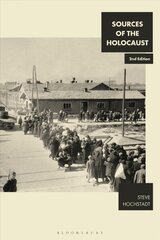 Sources of the Holocaust 2nd edition hinta ja tiedot | Historiakirjat | hobbyhall.fi