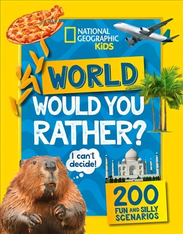 Would you rather? World: A Fun-Filled Family Game Book hinta ja tiedot | Terveys- ja ravitsemuskirjat | hobbyhall.fi