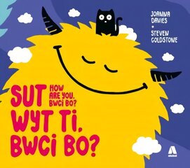 Sut Wyt Ti, Bwci Bo? / How Are You, Bwci Bo? Bilingual edition hinta ja tiedot | Vauvakirjat | hobbyhall.fi