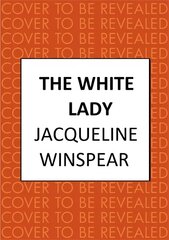 White Lady: A captivating stand-alone mystery from the author of the bestselling Maisie Dobbs series hinta ja tiedot | Fantasia- ja scifi-kirjallisuus | hobbyhall.fi