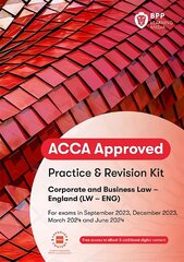 ACCA Corporate and Business Law (English): Practice and Revision Kit hinta ja tiedot | Talouskirjat | hobbyhall.fi