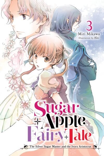 Sugar Apple Fairy Tale, Vol. 3 (light novel) hinta ja tiedot | Nuortenkirjat | hobbyhall.fi