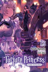 Torture Princess: Fremd Torturchen, Vol. 7.5 (light novel) hinta ja tiedot | Fantasia- ja scifi-kirjallisuus | hobbyhall.fi