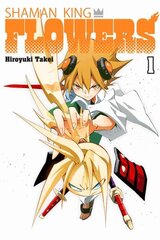 SHAMAN KING: FLOWERS 1 hinta ja tiedot | Fantasia- ja scifi-kirjallisuus | hobbyhall.fi