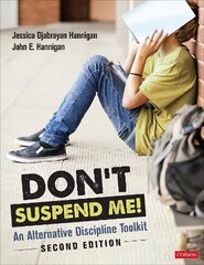 Dont Suspend Me!: An Alternative Discipline Toolkit 2nd Revised edition hinta ja tiedot | Yhteiskunnalliset kirjat | hobbyhall.fi