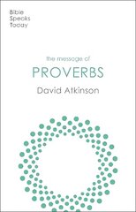 Message of Proverbs: Wisdom For Life hinta ja tiedot | Hengelliset kirjat ja teologia | hobbyhall.fi