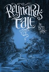 Reynard's Tale: A Story of Love and Mischief hinta ja tiedot | Fantasia- ja scifi-kirjallisuus | hobbyhall.fi