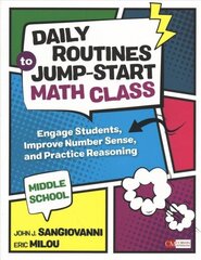 Daily Routines to Jump-Start Math Class, Middle School: Engage Students, Improve Number Sense, and Practice Reasoning hinta ja tiedot | Yhteiskunnalliset kirjat | hobbyhall.fi