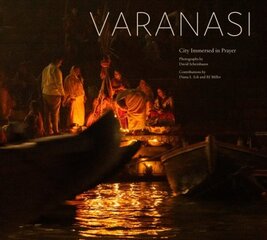 Varanasi: City Immersed in Prayer hinta ja tiedot | Valokuvakirjat | hobbyhall.fi