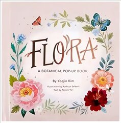 Flora: A Botanical Pop-Up Book hinta ja tiedot | Vauvakirjat | hobbyhall.fi