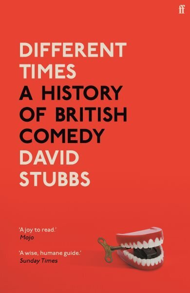 Different Times: A History of British Comedy Main hinta ja tiedot | Fantasia- ja scifi-kirjallisuus | hobbyhall.fi