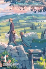 Ephemeral Scenes of Setsuna's Journey, Vol. 1 (light novel) hinta ja tiedot | Fantasia- ja scifi-kirjallisuus | hobbyhall.fi