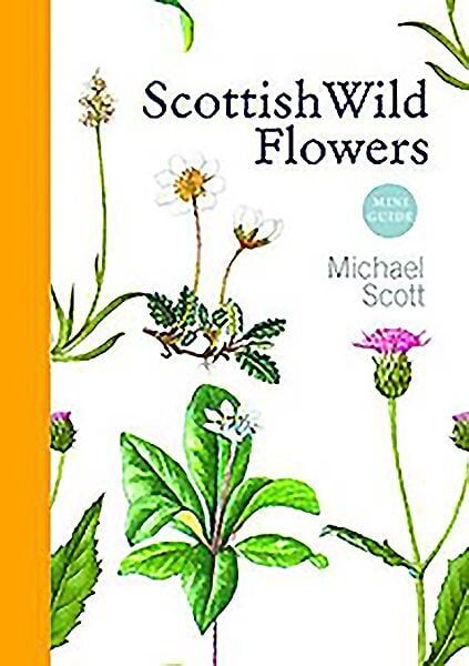 Scottish Wild Flowers: Mini Guide Reprint