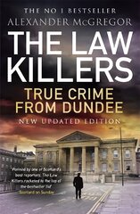 Law Killers: True Crime from Dundee hinta ja tiedot | Elämäkerrat ja muistelmat | hobbyhall.fi