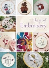 Art of Embroidery, The hinta ja tiedot | Terveys- ja ravitsemuskirjat | hobbyhall.fi