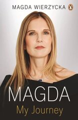 Magda: How I Survived and Thrived In Business and Life hinta ja tiedot | Elämäkerrat ja muistelmat | hobbyhall.fi