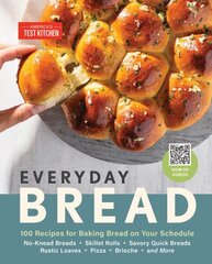 Everyday Bread: 100 Easy, Flexible Ways to Make Bread On Your Schedule hinta ja tiedot | Keittokirjat | hobbyhall.fi