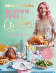 Gluten Free Christmas (The Sunday Times Bestseller): 80 Easy Gluten-Free Recipes for a Stress-Free Festive Season hinta ja tiedot | Keittokirjat | hobbyhall.fi