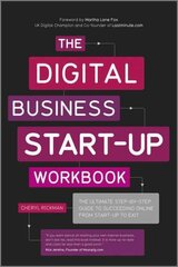 Digital Business Start-Up Workbook: The Ultimate Step-by-Step Guide to Succeeding Online from Start-up to Exit hinta ja tiedot | Talouskirjat | hobbyhall.fi