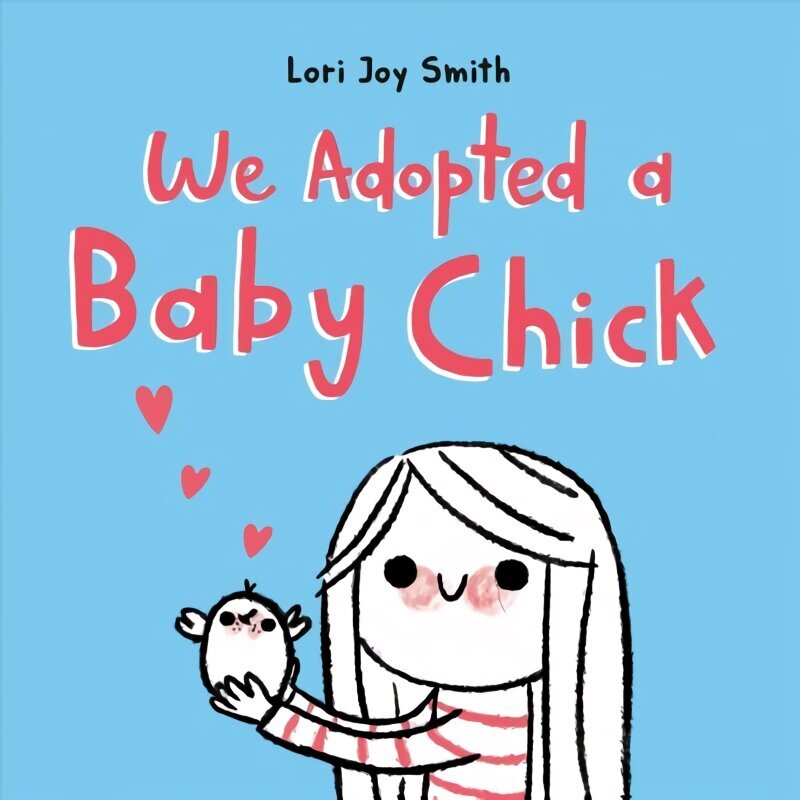 We Adopted a Baby Chick hinta ja tiedot | Nuortenkirjat | hobbyhall.fi