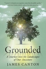 Grounded: A Journey Into the Landscapes of Our Ancestors hinta ja tiedot | Terveys- ja ravitsemuskirjat | hobbyhall.fi