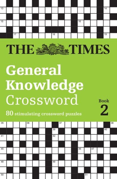 Times General Knowledge Crossword Book 2: 80 General Knowledge Crossword Puzzles hinta ja tiedot | Terveys- ja ravitsemuskirjat | hobbyhall.fi