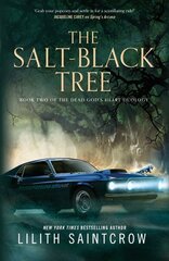 The Salt-Black Tree: Book Two of the Dead God's Heart Duology hinta ja tiedot | Fantasia- ja scifi-kirjallisuus | hobbyhall.fi