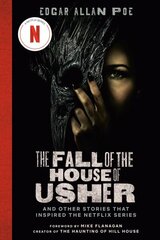 Fall of the House of Usher (TV Tie-in Edition): And Other Stories That Inspired the Netflix Series hinta ja tiedot | Fantasia- ja scifi-kirjallisuus | hobbyhall.fi