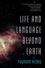 Life and Language Beyond Earth hinta ja tiedot | Vieraiden kielten oppimateriaalit | hobbyhall.fi