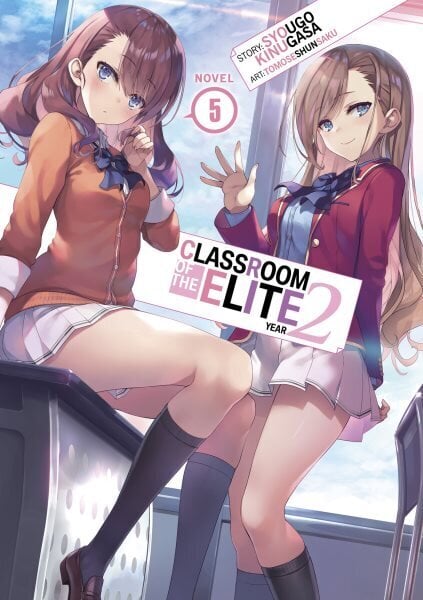 Classroom of the Elite: Year 2 (Light Novel) Vol. 5 hinta ja tiedot | Fantasia- ja scifi-kirjallisuus | hobbyhall.fi