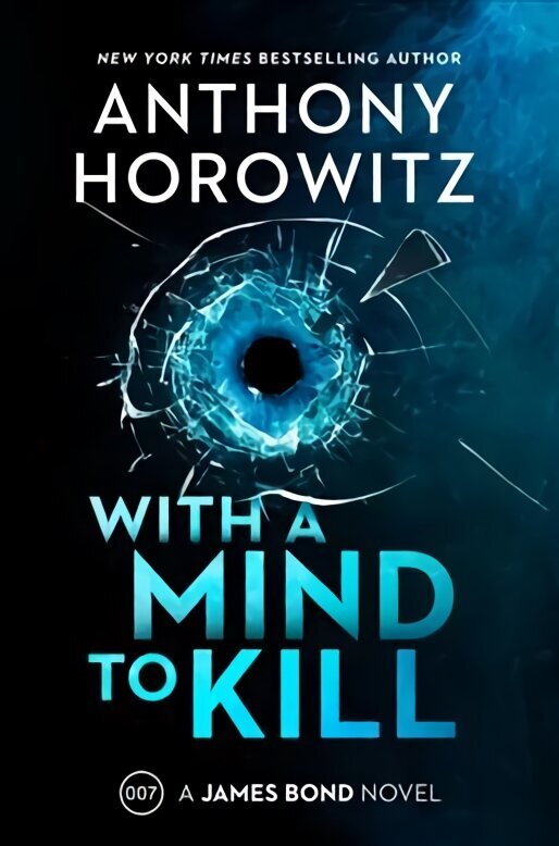 With a Mind to Kill: A James Bond Novel hinta ja tiedot | Fantasia- ja scifi-kirjallisuus | hobbyhall.fi