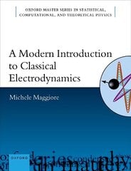 Modern Introduction to Classical Electrodynamics hinta ja tiedot | Talouskirjat | hobbyhall.fi