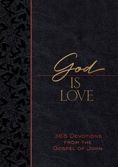 God Is Love: 365 Devotions from the Gospel of John hinta ja tiedot | Hengelliset kirjat ja teologia | hobbyhall.fi