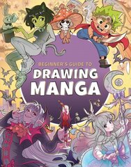 Beginner's Guide to Drawing Manga hinta ja tiedot | Historiakirjat | hobbyhall.fi