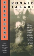 Hiroshima: Why America Dropped the Atomic Bomb hinta ja tiedot | Historiakirjat | hobbyhall.fi