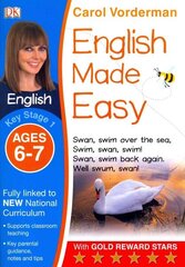 English Made Easy, Ages 6-7 (Key Stage 1): Supports the National Curriculum, Preschool and Primary Exercise Book hinta ja tiedot | Nuortenkirjat | hobbyhall.fi