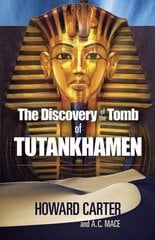 The Discovery of the Tomb of Tutankhamen New edition hinta ja tiedot | Historiakirjat | hobbyhall.fi