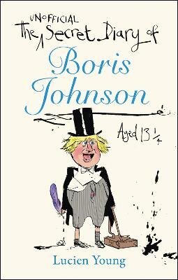 Secret Diary of Boris Johnson Aged 13¼ hinta ja tiedot | Fantasia- ja scifi-kirjallisuus | hobbyhall.fi