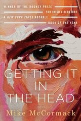 Getting It in the Head: Stories hinta ja tiedot | Fantasia- ja scifi-kirjallisuus | hobbyhall.fi