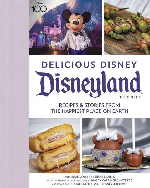 Delicious Disney: Disneyland: Recipes & Stories from The Happiest Place on Earth Media tie-in hinta ja tiedot | Keittokirjat | hobbyhall.fi