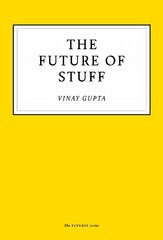 Future of Stuff hinta ja tiedot | Yhteiskunnalliset kirjat | hobbyhall.fi