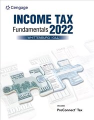 Income Tax Fundamentals 2022 (with Intuit ProConnect Tax Online) 40th edition hinta ja tiedot | Talouskirjat | hobbyhall.fi