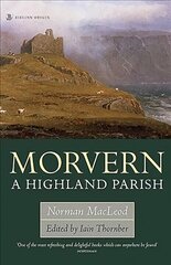 Morvern: A Highland Parish hinta ja tiedot | Terveys- ja ravitsemuskirjat | hobbyhall.fi