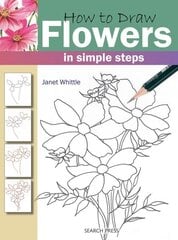 How to Draw: Flowers: In Simple Steps hinta ja tiedot | Terveys- ja ravitsemuskirjat | hobbyhall.fi