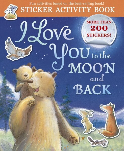 I Love You to the Moon and Back Sticker Activity: Sticker Activity Book with More Than 200 Stickers! hinta ja tiedot | Vauvakirjat | hobbyhall.fi