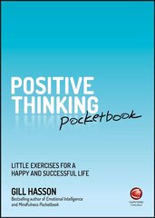 Positive Thinking Pocketbook: Little Exercises for a Happy and Successful Life hinta ja tiedot | Elämäntaitokirjat | hobbyhall.fi